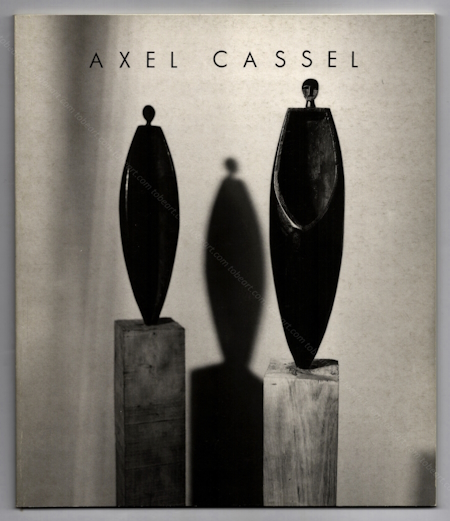 Axel CASSEL - Sculptures 1988. Paris, Galerie Albert Loeb, 1988.