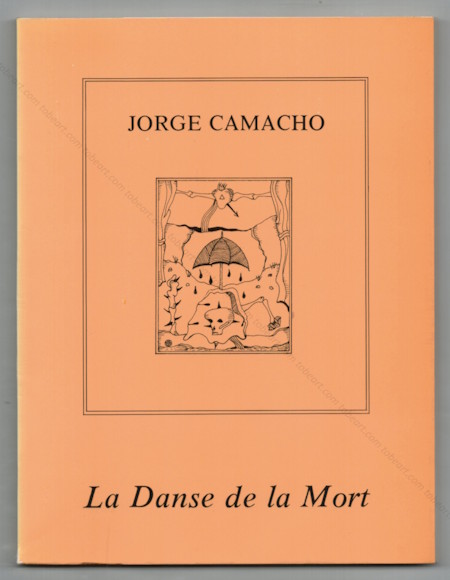 Jorge CAMACHO - La danse de la mort. Paris, Galerie de Seine, 1976.