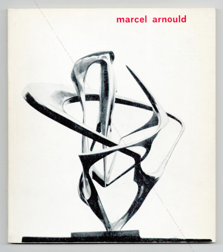 Marcel ARNOULD. Bruxelles, Editions  Les temps mls , 1964.