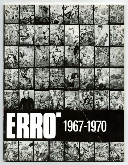 Gundmundur ERRÓ - 1967-1970. Genève, Editions Claude Givaudan, (1970).