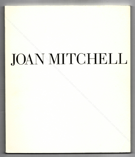 Joan Mitchell - Peintures 1986 & 1987. River Lille Chord. Paris, Galerie Jean Fournier, 1987.