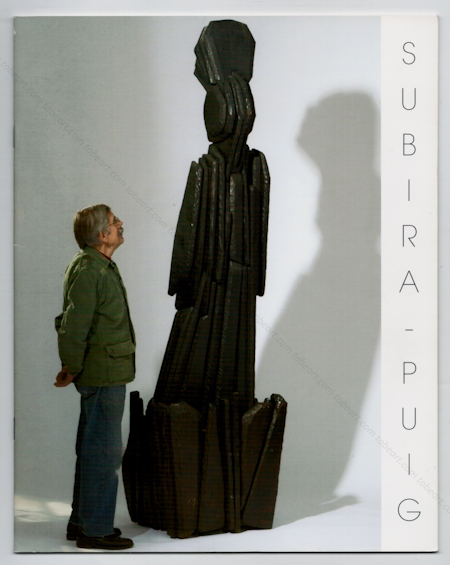 Jos SUBIRA-PUIG. Paris, Galerie Guigon, 2007.