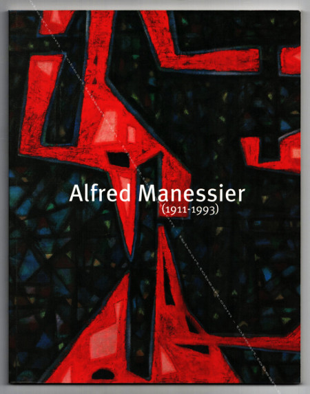Alfred Manessier. Musée de Cambrai, 1998.
