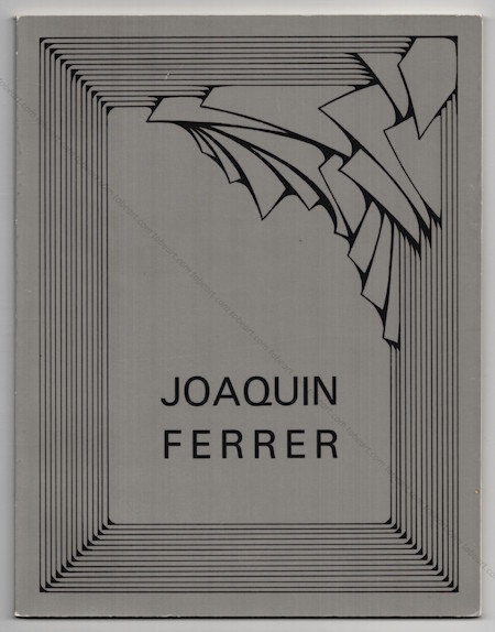 Joaquin FERRER - Peintures r�centes. Paris, Galerie Le Point Cardinal, 1974.