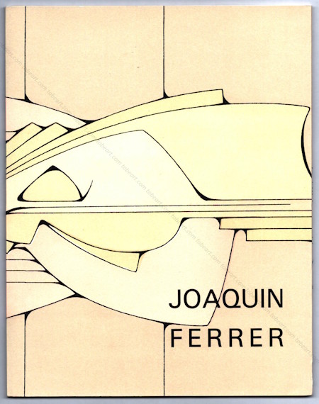 Joaquin FERRER - AXES. Peintures et gravures 1970-1971. Paris, Galerie Le Point Cardinal, 1971.