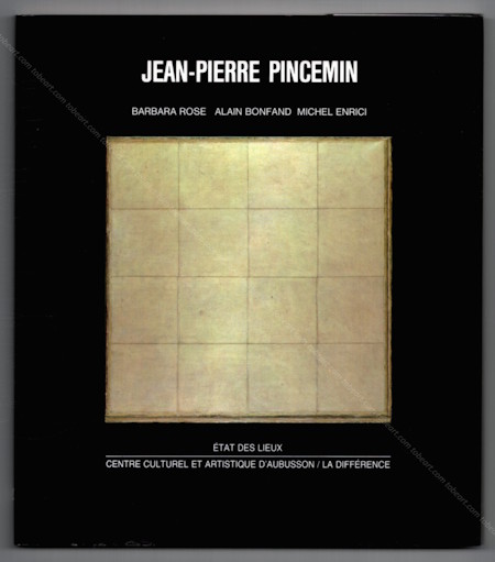 Jean-Pierre PINCEMIN - Peintures 1980-1986. Paris, Centre Culturel d'Aubusson, 1986.