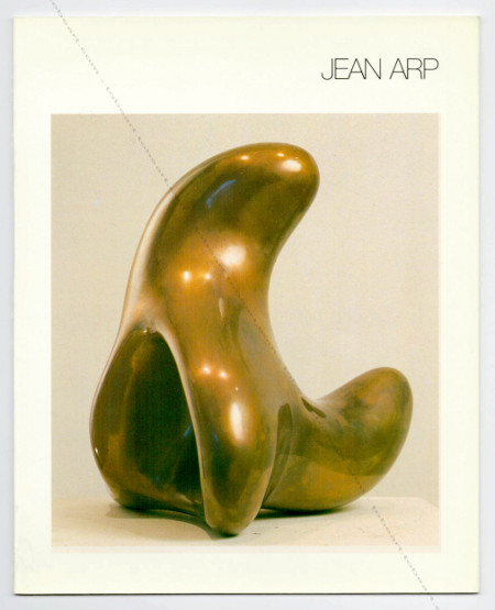 Jean Arp. Paris, Galerie Denise René, 1986.