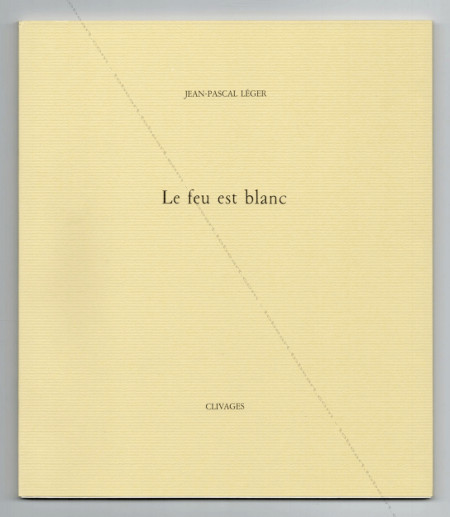 André Marfaing - Le feu est blanc. Paris, Editions Clivages, 1985.