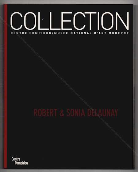 La donation Sonia et Charles DELAUNAY. Paris, Centre Georges Pompidou, 2003.