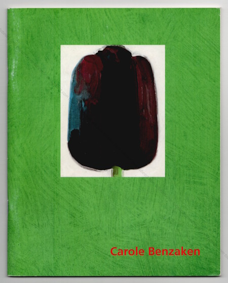 Carole BENZAKEN. Paris, Fondation Cartier pour l'Art Contemporain, 1994.