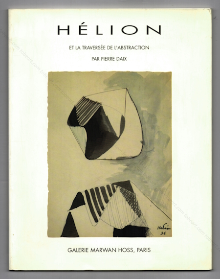 Jean HLION et la traverse de l'abstraction. Paris, Galerie Marwan Hoss, 1992.