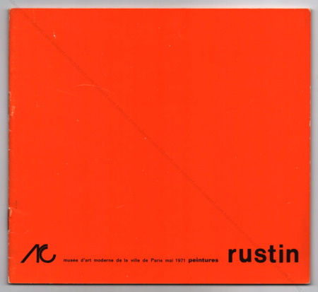 Jean RUSTIN. Paris, Musée d'Art Moderne, 1971.