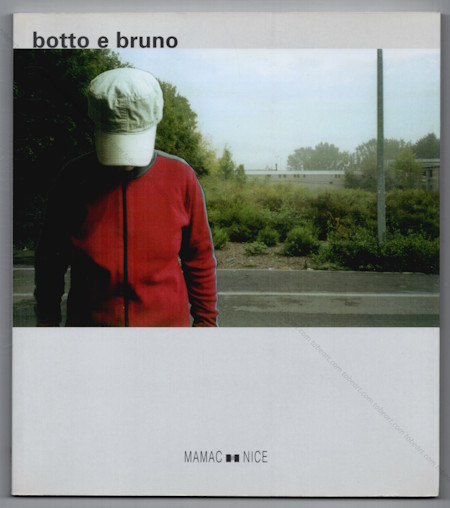 BOTTO e BRUNO - Nice, Musée d'Art Moderne et d'Art Contemporain, 2004.