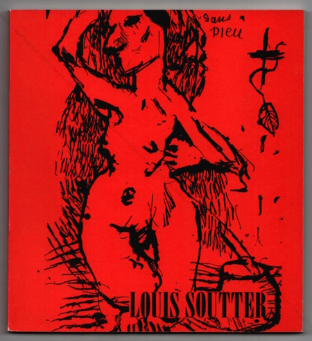 Louis SOUTTER - Un voyage au bout de la nuit. Genève, Galerie Engelberts, 1978.