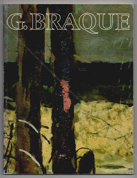 Georges BRAQUE - The late paintings 1940-1963. Washington, The Phillips Collection, 1982.
