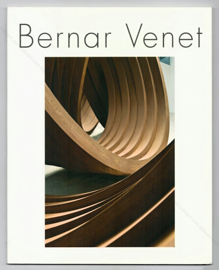 Bernar VENET - Order & Disorder. Bruxelles, Palais des Beaux-Arts, 2009.