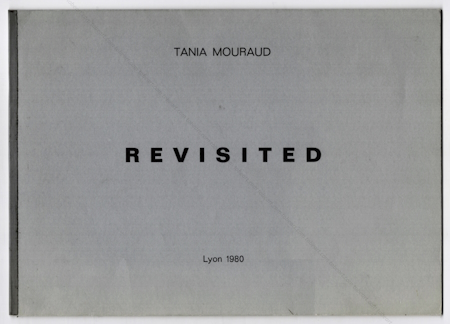 Tania MOURAUD - Revisited. Paris, Tania Mouraud, 1980.