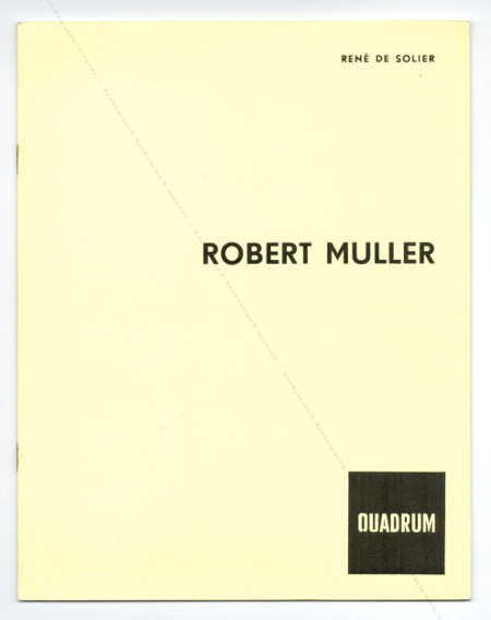 Robert MÜLLER. Bruxelles, QUADRUM, (1964).