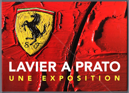 LAVIER à Prato. Une exposition. Prato, Centro per l'Arte Contemporane Luigi Pecci, 2004