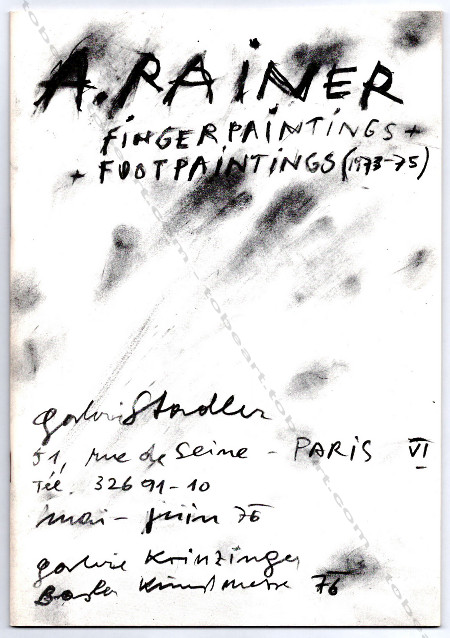 Arnulf RAINER - Fingerpaintings + Footpaintings (1973-75). Paris, Galerie Stadler, 1976.
