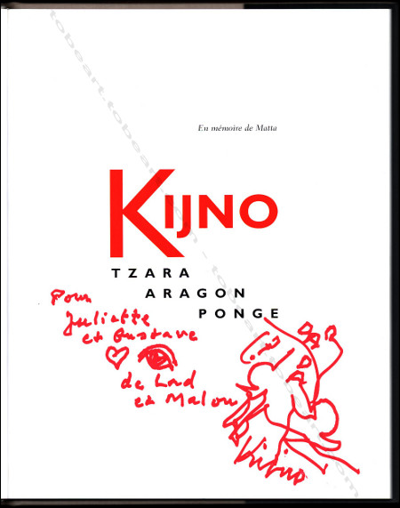 Ddicace de Ladislas KIJNO - Tzara. Aragon. Ponge. Paris, Editions Cercle d'Art, 2004.
