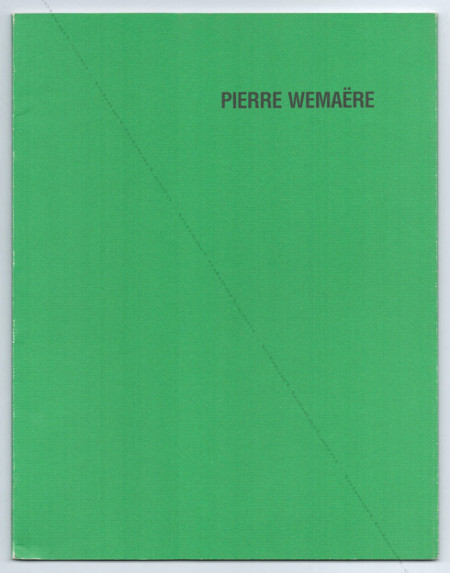 Pierre WEMARE. Silkeborg (Danemark), Galerie Moderne, 1993.
