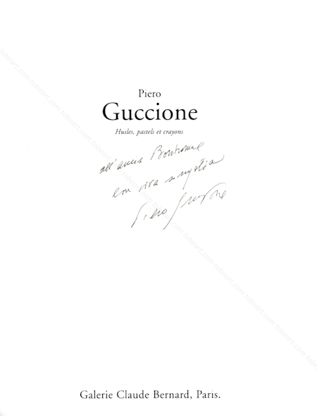 Piero GUCCIONE - Huiles, pastels et crayons. Paris, Galerie Claude Bernard, 1998.