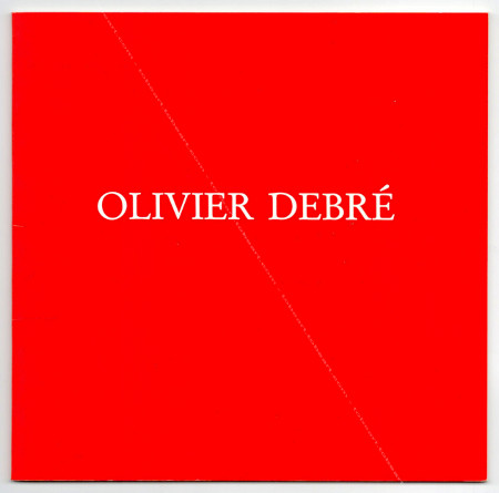 Olivier DEBR. Prigueux, Centre Culturel de la Visitation, 1994.