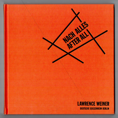 Lawrence WEINER - Nach Alles / After All. Deutsche Guggenheim Berlin, 2000.