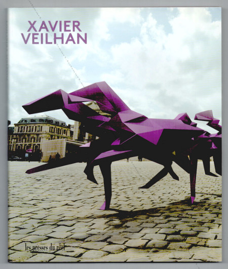 Xavier VEILHAN 1999-2009. Dijon, Les Presses du Rel / JRP Ringier, 2009.