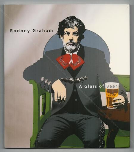 Rodney GRAHAM - A Glass of Beer. Malaga, CAC, 2008.