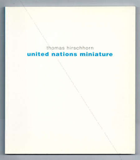 Thomas HIRSCHHORN - United nations miniature. Malaga, CAC, 2003.