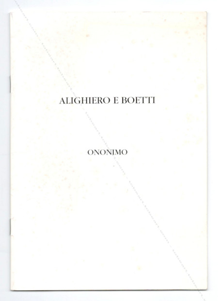 Alighiero e BOETTI - Ononimo. Paris, Galerie Krief, 1996.