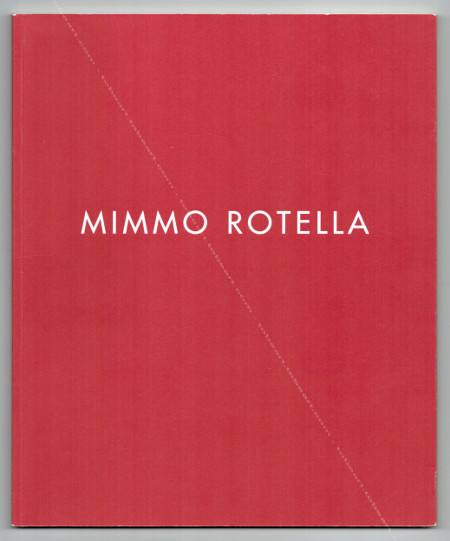 Mimmo ROTELLA. Paris, Galerie Dionne, 1996.