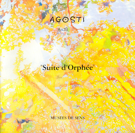 Jean-Paul Agosti - Suite d'Orphe. Muse de Sens, 1994.