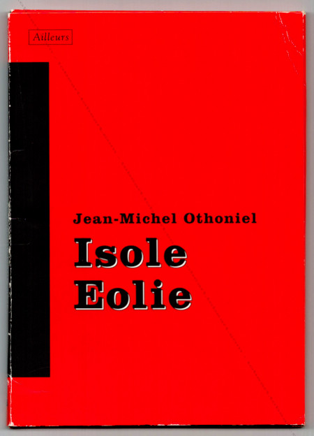 Jean-Michel OTHONIEL - Isole Eolie. Paris, AFAA, 1993.