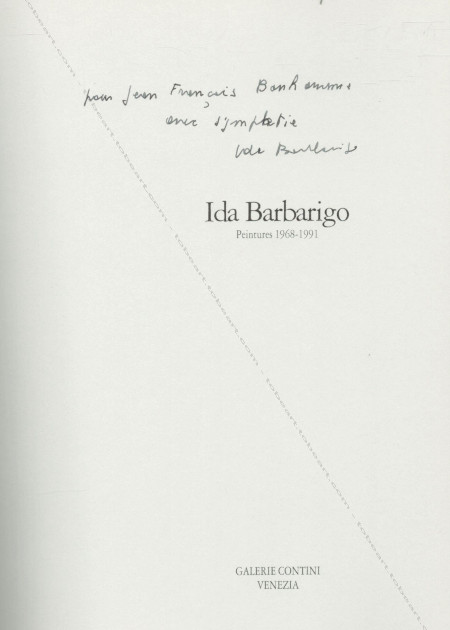 Ida BARBARIGO - Peintures 1968-1991. Venezia, Galerie Contini, 1992.
