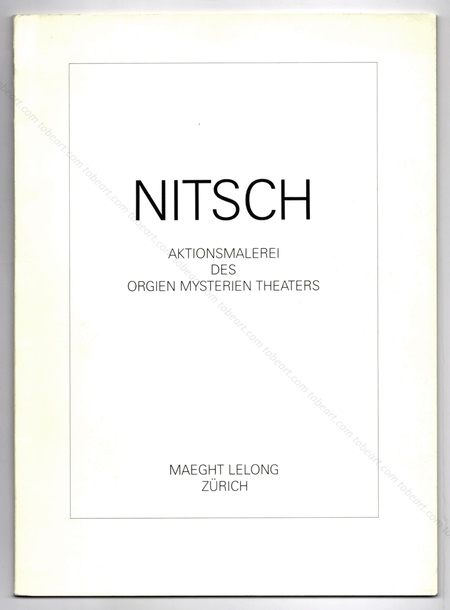 Hermann NITSCH - Aktionsmalerei des orgien mysterien theaters. Zrich, Galerie Maeght Lelong, 1985.
