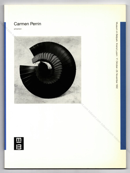 Carmen PERRIN - Arbeiten... Luzern, Museum im Bellpark, 1992.