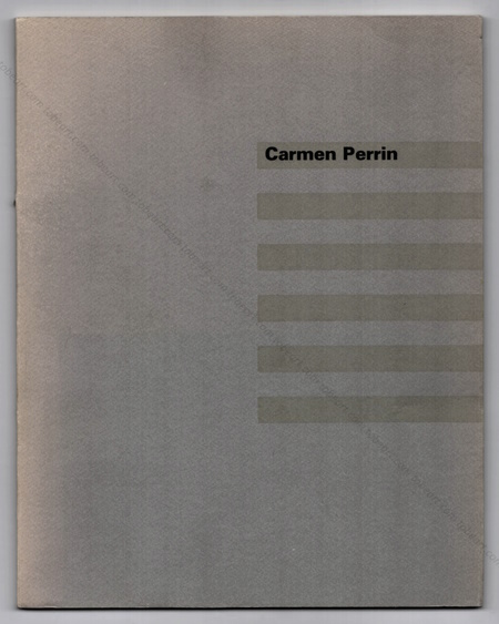 Carmen PERRIN. Genve, Carmen Perrin et Halle Sud, 1988.
