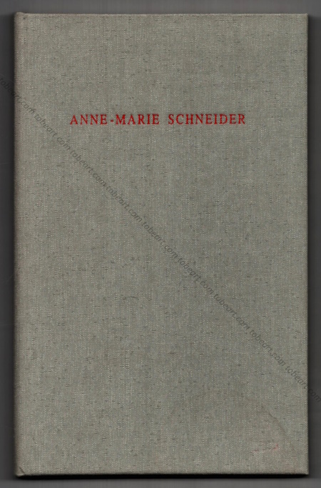 Anne-Marie SCHNEIDER. Amiens, Fonds régional d'art contemporain de Picardie, 1997.