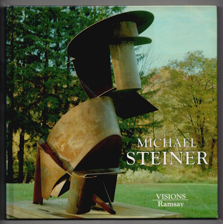 Michael STEINER - Sculptures 1965-1992. Paris, Editions Ramsay, 1993.