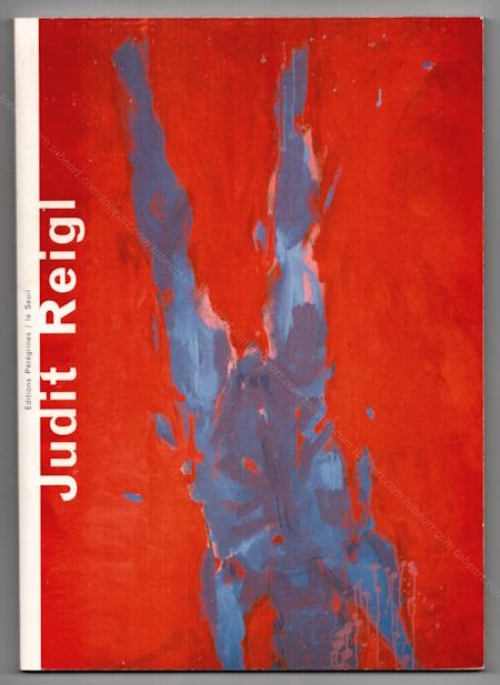 Judit REIGL. Paris, Editions Prgrines / Le Seuil, 2003.