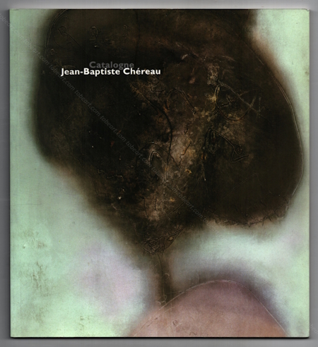 Jean-Baptiste CHREAU - Catalogne. Les Sables d'Olonne, Muse de L'Abbaye Sainte-Croix, 2003.