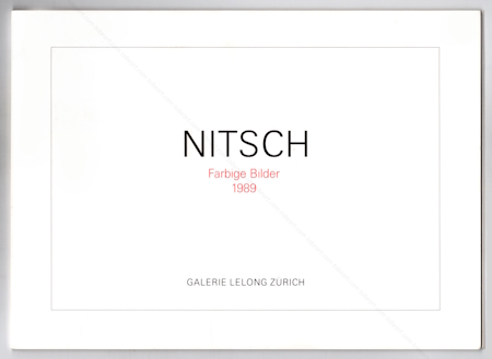 Hermann NITSCH - Farbige Bilder 1989. Zrich, Galerie Maeght Lelong, 1990.