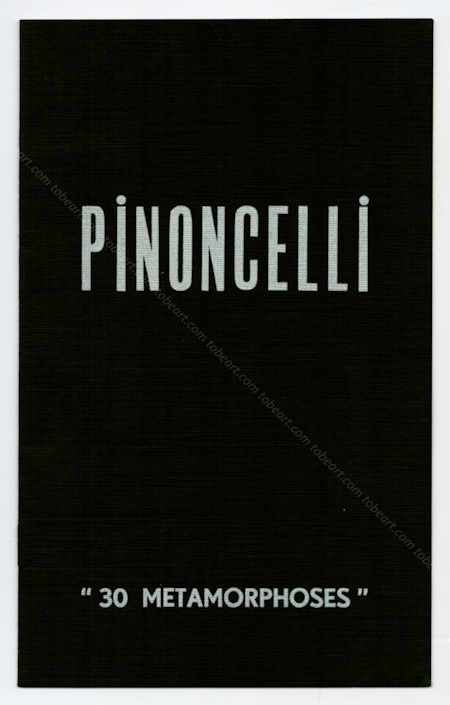 PINONCELLI - 30 Mtamorphoses. Paris, Galerie Lacloche, 1963.