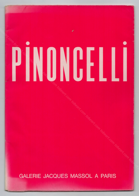 PINONCELLI - Faire l'Amour  Pekin. Paris, Galerie Jacques Massol, 1966.