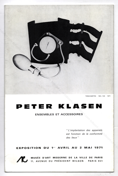 Peter KLASEN - Ensembles et accessoires. Paris, Musée d'Art Moderne, 1971.