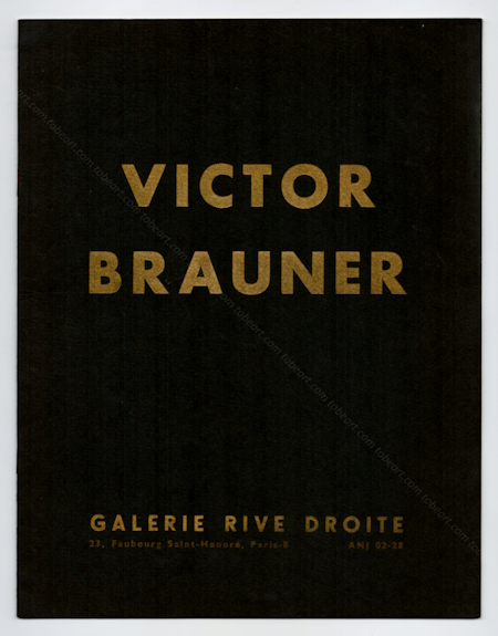 Victor BRAUNER. Paris, Galerie Rive Droite, 1962.