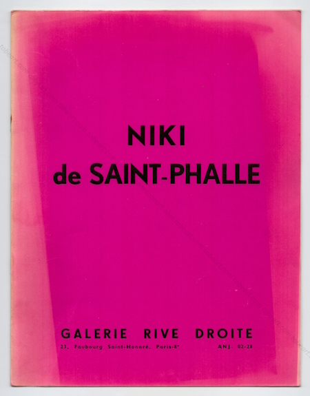 Niki de SAINT PHALLE. Paris, Galerie Rive Droite, 1962.